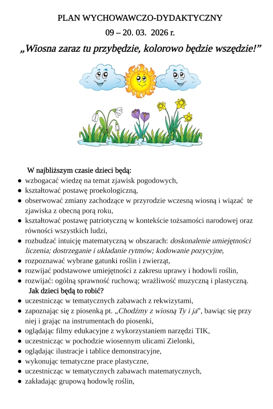 „Zaraz wiosna tu przybędzie, kolorowo będzie wszędzie „